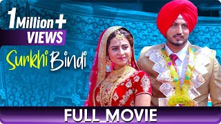 Surkhi Bindi – Punjabi Movie – Sargun Mehta, Gurnam Bhullar, Nisha Bano, Prince Kanwaljit Singh